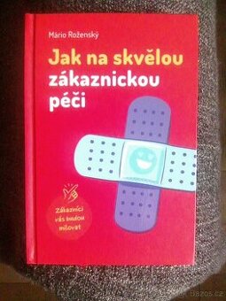 Jak na skvělou zákaznickou podporu - Mario Roženský - nová - 1