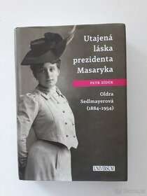 Utajená láska prezidenta Masaryka - Petr Zídek