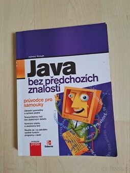 Java bez předchozích znalostí. Průvodce pro samouky