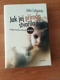Jak jej příroda stvořila