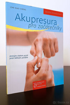 Che Siao Cheng: Akupresura pro začátečníky