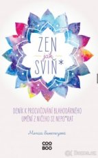 kniha  Zen jak sviň, NOVÁ