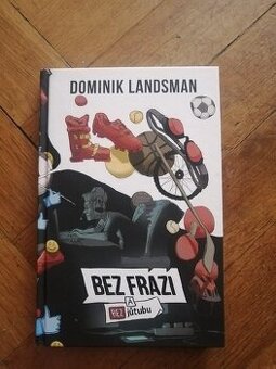 Bez frází a bez jůtubu - Kniha je NOVÁ