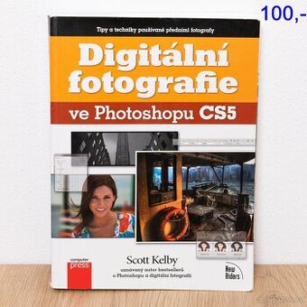 Digitální fotografie ve Photoshopu CS 5