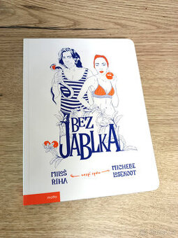 Bez jablka - Říha Miloš , Michelle Losekoot
