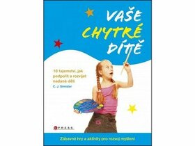 Vaše chytré dítě