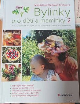 Bylinky pro děti a maminky 2 - M. Staňková-Kröhnová - 1