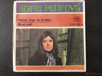 Marie Rottrová - Mámo, kup mi brášku / Skryj mě (1973) - 1