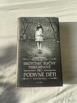 Ransom Riggs Sirotčinec slečny Peregrinové pro podivné děti