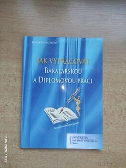 Jak vypracovat bakalářskou a diplomovou práci