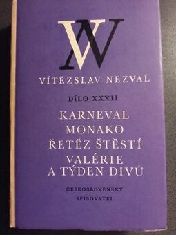 Vítězslav nezval- Karneval Monako, Řetěz štěstí, Valerie...