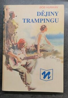 Dějiny trampingu-Bob Hurikán