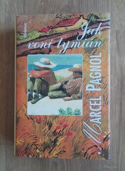 Jak voní tymián, Marcel Pagnol