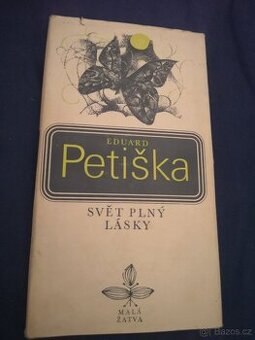 Eduard Petiška - Svět plný lásky