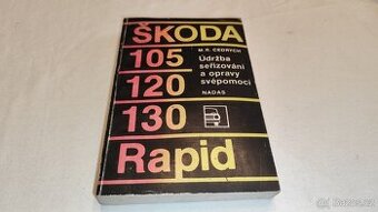 ŠKODA 105 120 130 Rapid manuál údržba - seřizování - opravy