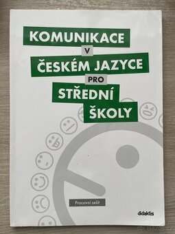 Komunikace v českém jazyce pro střední školy (pracovní sešit
