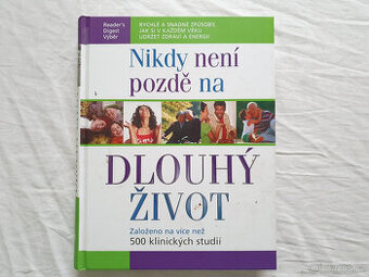Nikdy není pozdě na dlouhý život - velká kniha