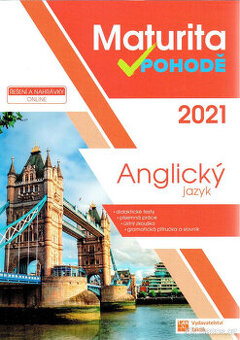 Maturita v pohodě 2021 : anglický jazyk