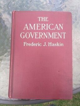 THE AMERICAN GOVERNMENT 1912