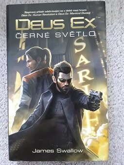 Kniha Deus Ex:Černé světlo (J.Swallow)