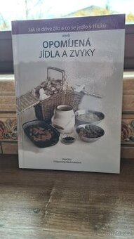 Prodám knihu Jak se dříve žilo a co se jedlo v Hluku - 1