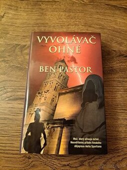 Vyvolávač ohně - Ben Pastor