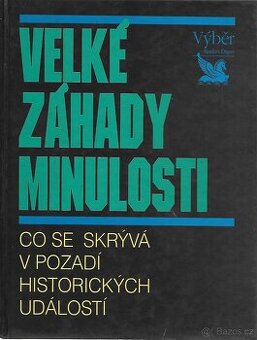 Velké záhady minulosti