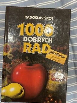 1000 dobrých rad pro zahrádkáře