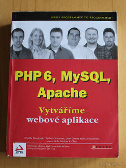 PHP 6, MySQL, Apache