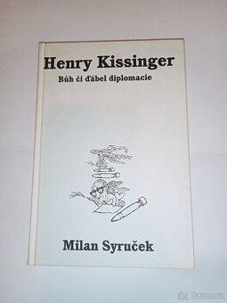 Henry Kissinger- Bůh či ďábel diplomacie