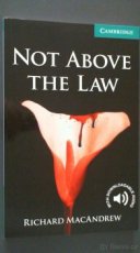 Zjednodušená četba  Not Above The Law - 1