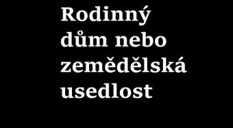 Rodinný dům/zemědělská usedlost