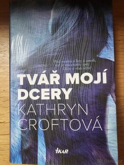 Kniha Tvar me dcery Kathrin Croft