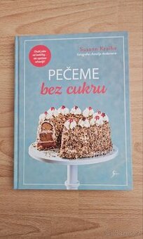 Kuchařka Pečeme bez cukru - 1