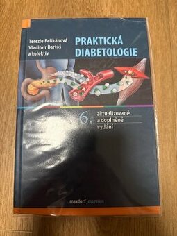 Praktická diabetologie - Terezie Pelikánová a kol.