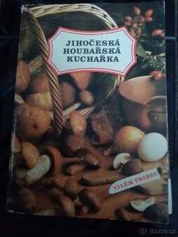 Prodám knihu-Jihočeská houbarska KUCHAŘKA