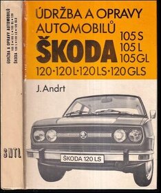 kniha Údržba a opravy automobilů Škoda 105, 120