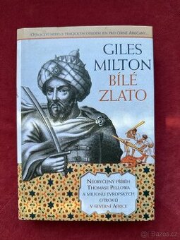 GIles Milton - Bílé zlato - 1