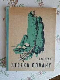Kniha Stezka odvahy - F. H. Šubert - 1