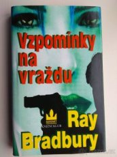 Ray Bradbury - Vzpomínky na vraždu - 1