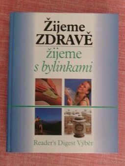 Žijeme zdravě, žijeme s bylinkami.