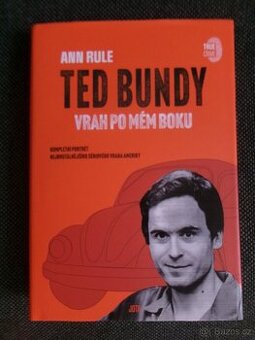 Ted Bundy, vrah po mém boku.