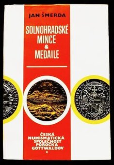 Šmerda Jan: Solnohradské mince & medaile, ČNS Gottwaldov
