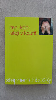 ten, kdo stojí v koutě (Stephen Chbosky)