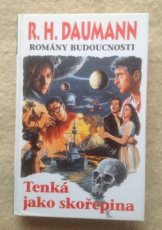 Tenká jako skořepina.