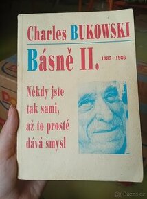 Charles Bukowski - Někdy jste tak sami až to prostě dává smy