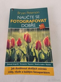 Kniha - Naučte se fotografovat dobře - Bryan Peterson
