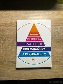 Praktická psychologie pro manažery a personalisty - L.Koubek