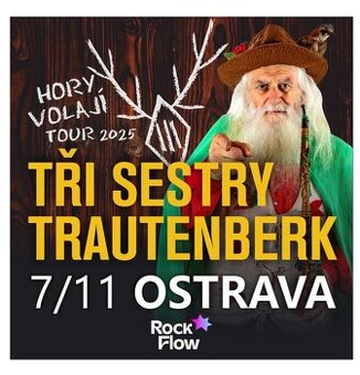 TŘI SESTRY a TRAUTENBERK (pátek 7.11.) Ostrava ZS Poruba.