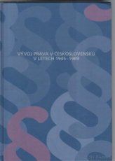 Vývoj práva v Československu v letech 1945 1989 Sborník přís